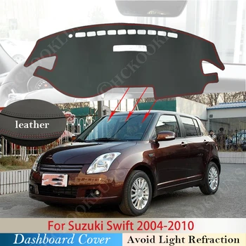 PU Deri Suzuki Swift 2004~ 2010 Maruti Spor Kaymaz Mat Dashboard Kapak Pad Güneşlik Dashmat Araba 2007 2008 ZD11S ZC31S